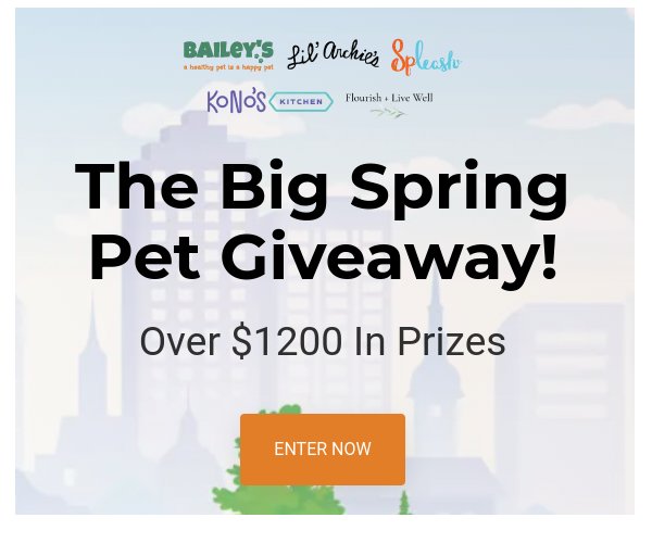 Flourish + Live Well The Big Spring Pet Giveaway - Win Pet Products, Gift Cards And More