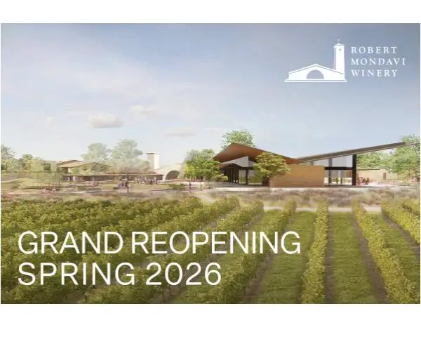 Food & Wine The Robert Mondavi Winery Grand Reopening Sweepstakes - Win A Trip For 2 To Napa Valley