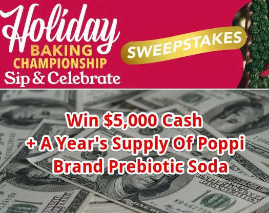 Food Network Holiday Baking Championship Sip And Celebrate Sweepstakes - Win $5,000 + A Year's Supply Of Poppi Brand Prebiotic Soda