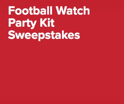 Football Watch Party Kit Sweepstakes