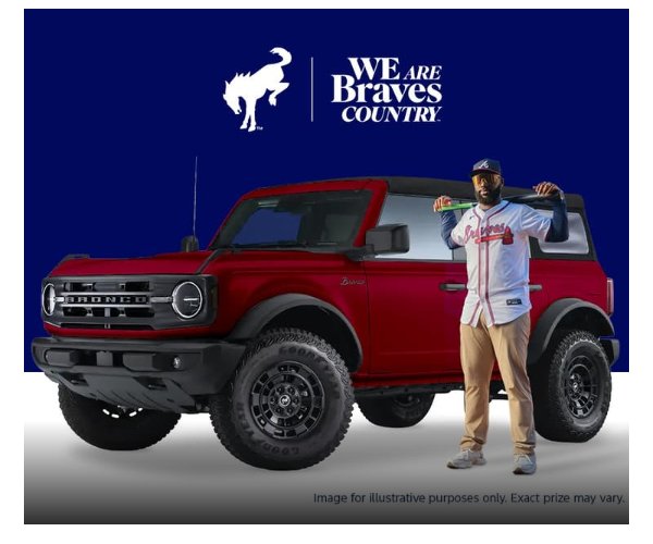 Ford Braves Country Ford Bronco SUV Sweepstakes - Win A Brand New Ford Bronco (AL, GA, SC, and TN Only)