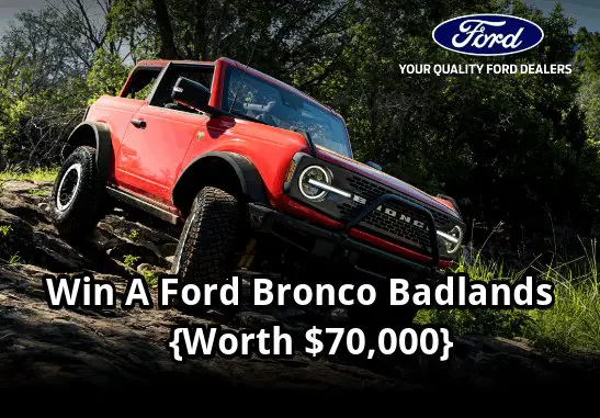 Ford Fan Giveaway – Win A 2024 Ford Bronco Badlands Worth $70,000