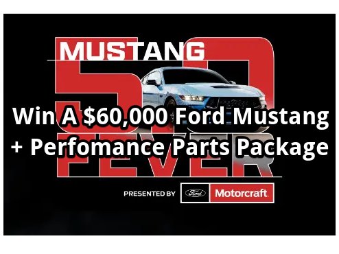 Ford Motor 2024 Mustang 5.0 Fever Sweepstakes - Win A $60,000 Ford Mustang + Parts Package