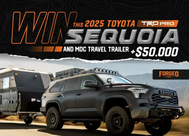 Forged 4x4’s 2025 Toyota Sequoia And Trailer Sweepstakes – Win A 2025 Toyota Sequoia TRD Pro Hybrid & More