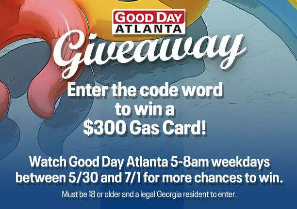 Fox 5 Atlanta Giveaway Contest - Win 1 Of 8 $300 Gas Cards From The Good Day Atlanta Giveaway