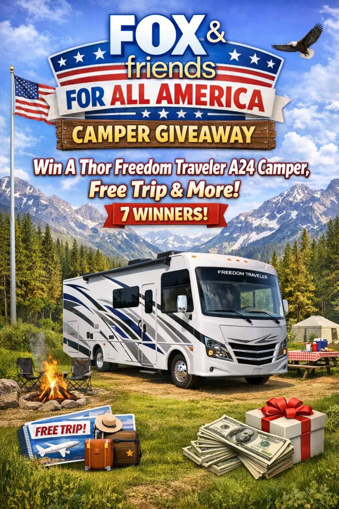 FOX & Friends For All America Camper Giveaway – Win A Thor Freedom Traveler A24 Camper, Free Trip & More (7 Winners)