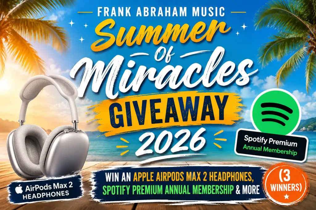 Frank Abraham Music Summer Of Miracles Giveaway 2026 – Win An Apple AirPods Max 2 Headphones, Spotify Premium Annual Membership & More (3 Winners)