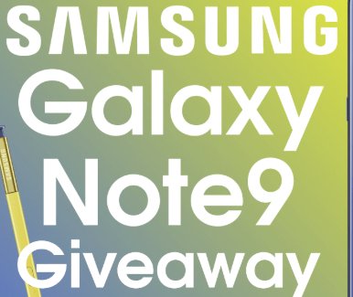 Free Samsung Galaxy Note 9 Giveaway