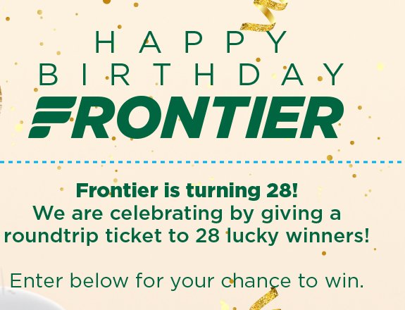 Frontier Airlines Happy Birthday Giveaway - Win 1 Of 28 Roundtrip Flight Tickets