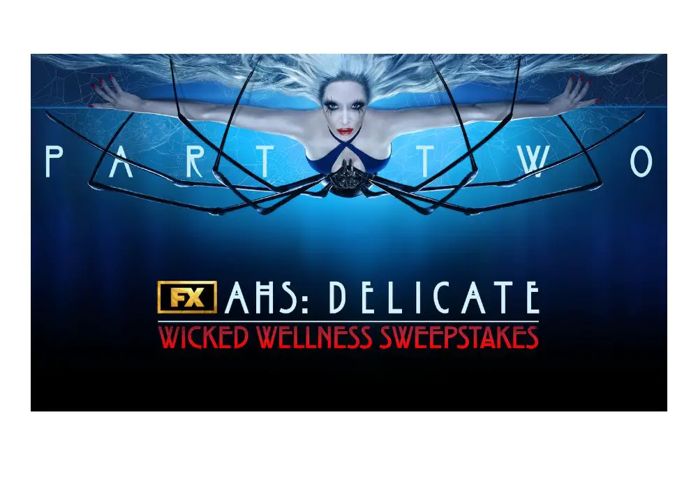 FX Networks AHS: Delicate Wicked Wellness Sweepstakes - Win A Collection Of Beauty Products & More