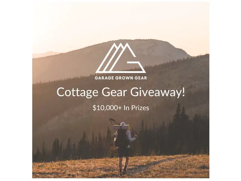 Garage Grown Gear 2023 Cottage Gear Giveaway - Win Outdoor Gear Worth $10,000
