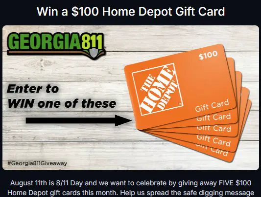 Georgia 811: August Home Depot Gift Card Giveaway - Win a $100 Home Depot Gift Card  (5 Winners)