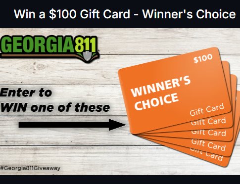 Georgia 811 Monthly Giveaway - $100 Gift Cards; 5 Winners