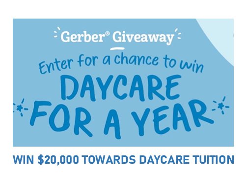 Gerber Day Care For A Year Sweepstakes - Win $20,000 Towards Day Care Tuition