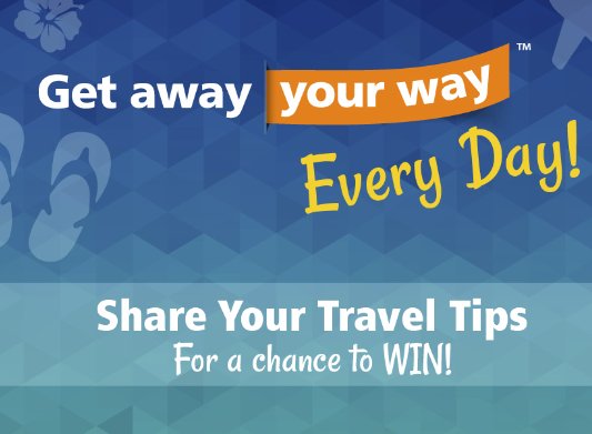 Get Away Your Way Every Day! Sweepstakes