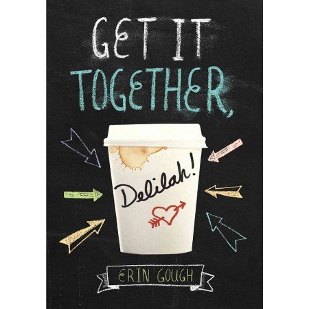 Get It Together, Delilah! Book Giveaway