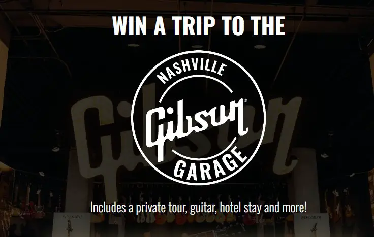 Gibson Garage Getaway Giveaway – Win 1 Gibson Guitar, A Private Tour Of The Gibson Garage Collection & More