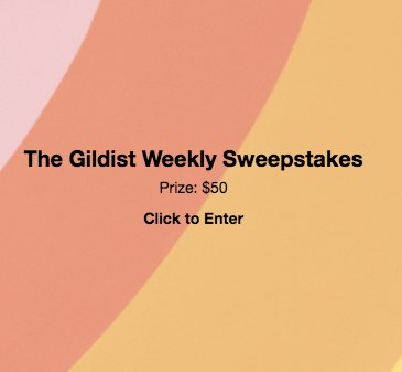 Gildist Weekly Sweepstakes