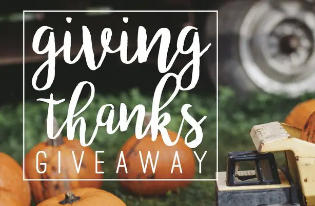 Giving Thanks Giveaway Sweepstakes!