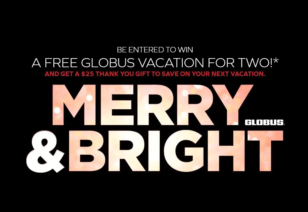 Globus Merry and Bright Giveaway - Win a $4,000 Tour Credit