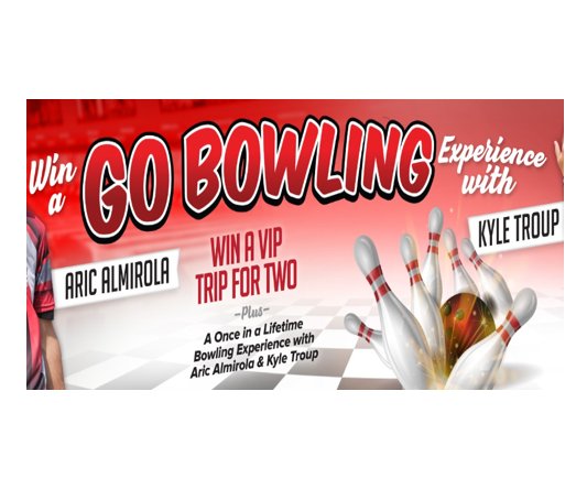 Go Bowling Aric Almirola & Kyle Troup Experience Sweepstakes - Win A $1,750 Bowling Trip To Charlotte