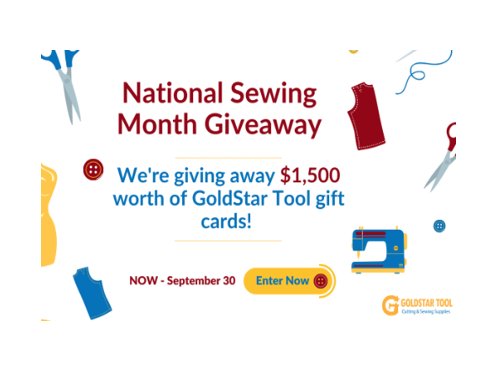 GoldStar Tool 2023 National Sewing Month Giveaway - Win A $1,500 GoldStar Tool  Gift Card {15 Winners}