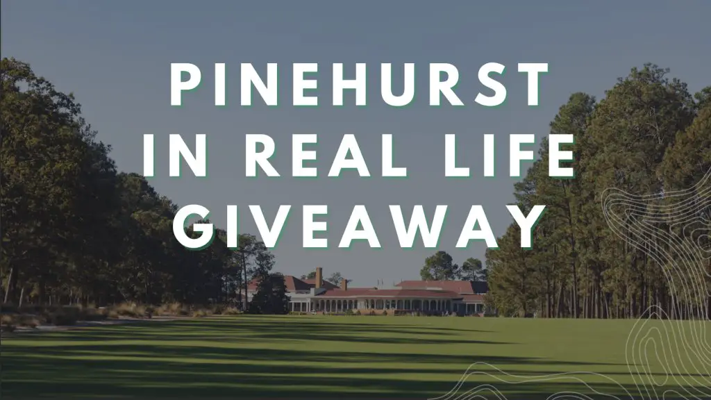 GOLF+ Pinehurst In Real Life Giveaway - Win A Golf Trip For 2