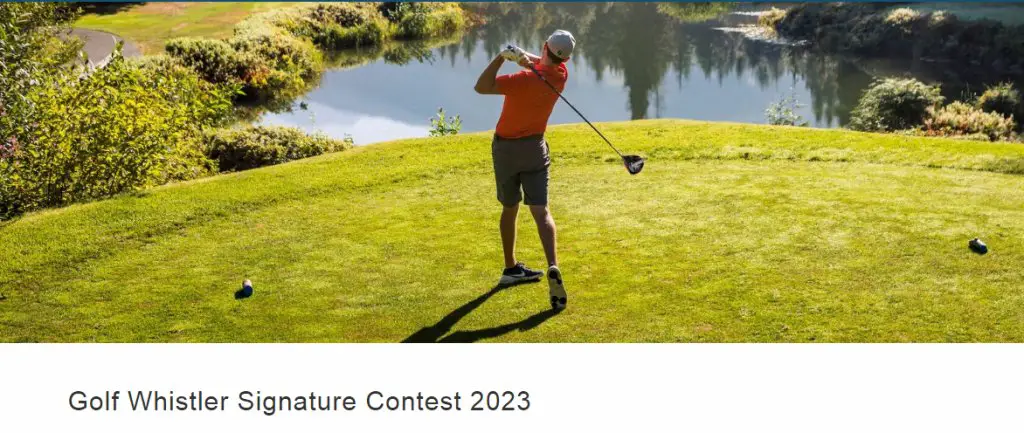 Golf Whistler Signature Contest 2023 - Win A Golf Vacation For 4