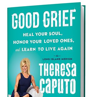 Good Grief by Theresa Caputo Sweepstakes