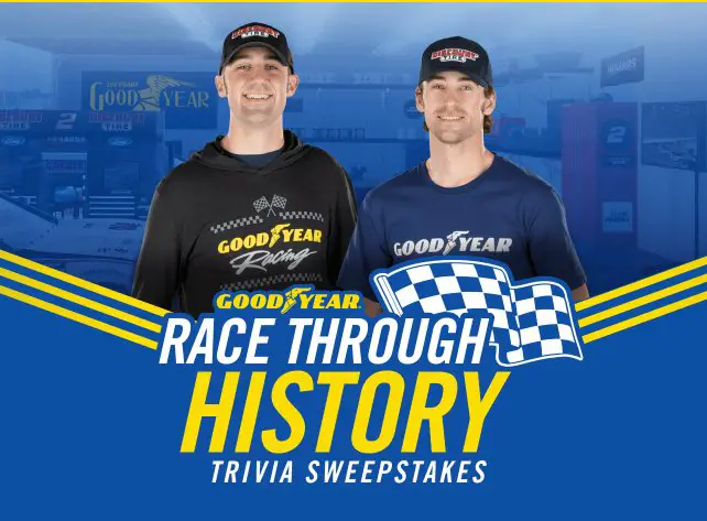 Goodyear’s Race Through History Trivia Sweepstakes – Win VIP Access For 2 At The Daytona 500 Race + A $500 Visa Gift Card