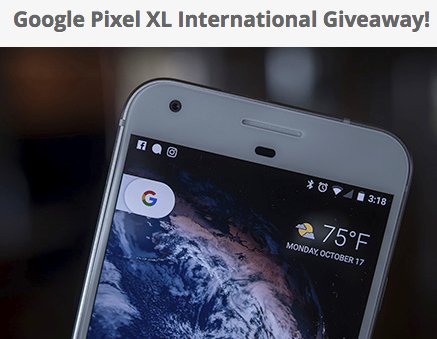 Google Pixel XL Giveaway