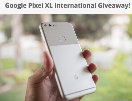 Google Pixel XL Giveaway