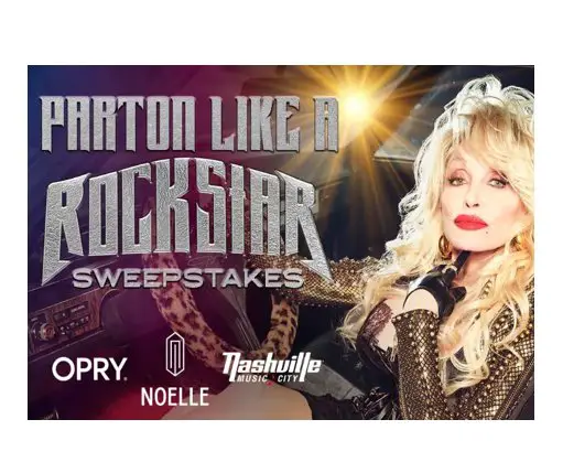 Grand Ole Opry Parton Like A Rockstar Sweepstakes - Win A Trip To Nashville For Opry Goes Dolly