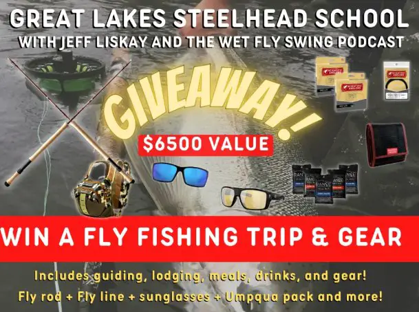 Great Lakes Steelhead School Fly Fishing Trip Giveaway - Win A $6,500 Fishing Trip For 2