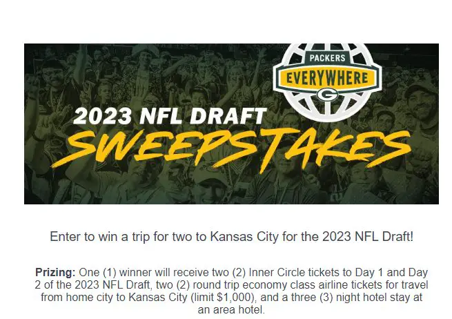 Green Bay Packers 2023 NFL Draft Experience Sweepstakes - Win A Trip For 2 To The 2023 NFL Draft In Kansas City