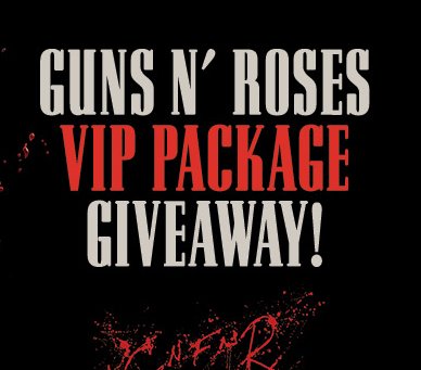 Guns N' Roses VIP Sweepstakes