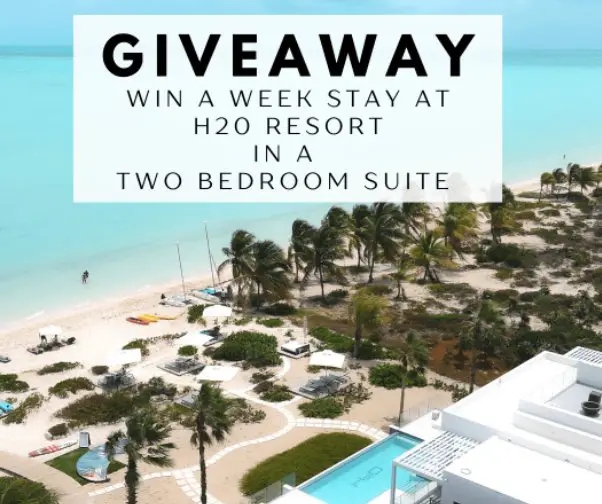 H2O Lifestyle Resort Vacation Giveaway - Win A $16,000 Getaway