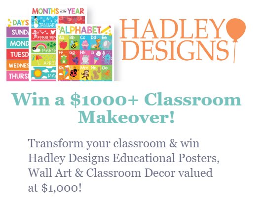 Hadley Designs Classroom Makeover Sweepstakes - Win A $1,000 Classroom Makeover