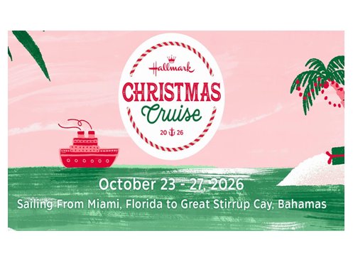 Hallmark Channel Cruise Sweepstakes - Win a Bahamas Christmas Cruise Vacation for 2