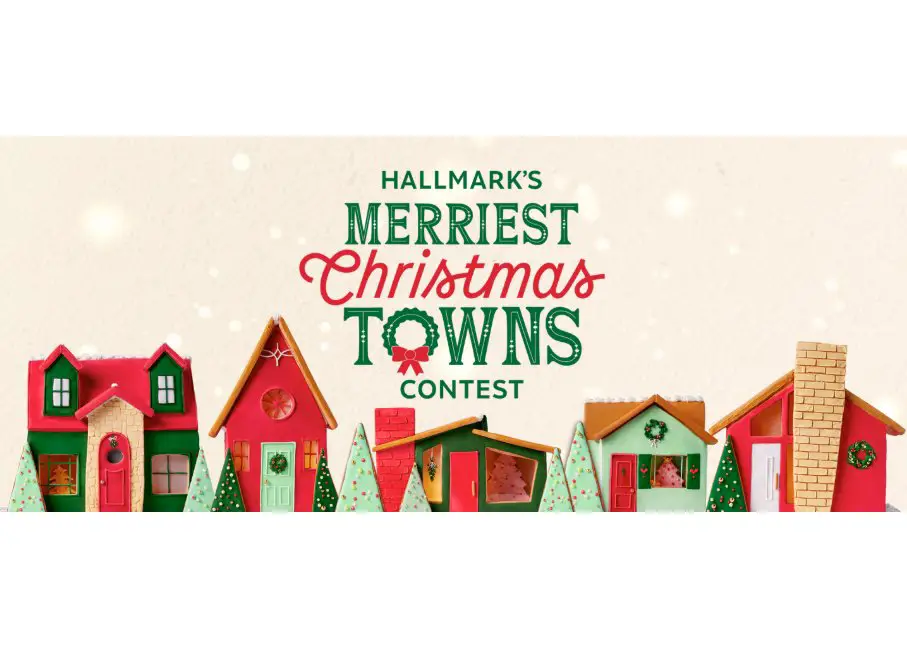 Hallmark’s Merriest Christmas Towns Contest - Make Your Town The Hallmark's Merriest Christmas Town