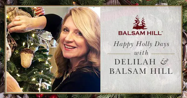 Happy Holly Days with Delilah and Balsam Hill!