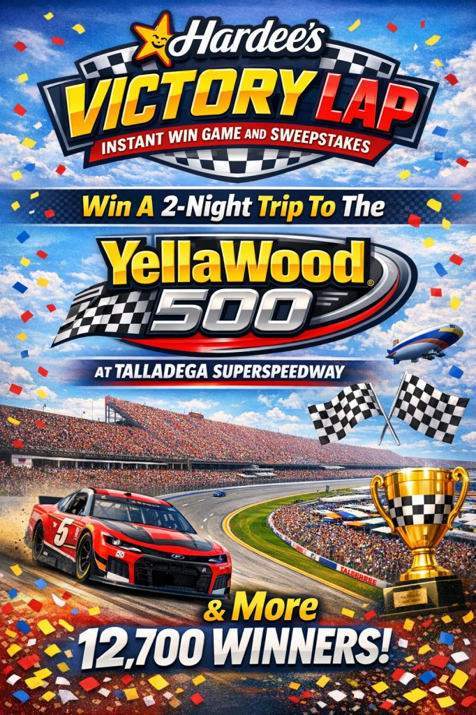 HARDEE’S Victory Lap Instant Win Game And Sweepstakes – Win A Trip To The YellaWood 500 Race At Talladega Superspeedway & More (12,700 Winners)