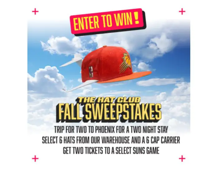 Hat Club Fall 2023 Sweepstakes - Win Hats And A Trip For Two To Watch A Phoenix Suns Game