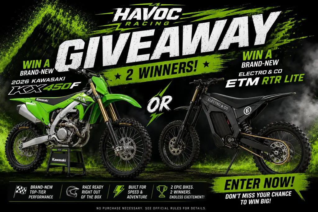 Havoc Racing Giveaway – Win A Brand-New 2026 Kawasaki KX450F Or A brand-new Electro & Co ETM RTR Lite (2 Winners)