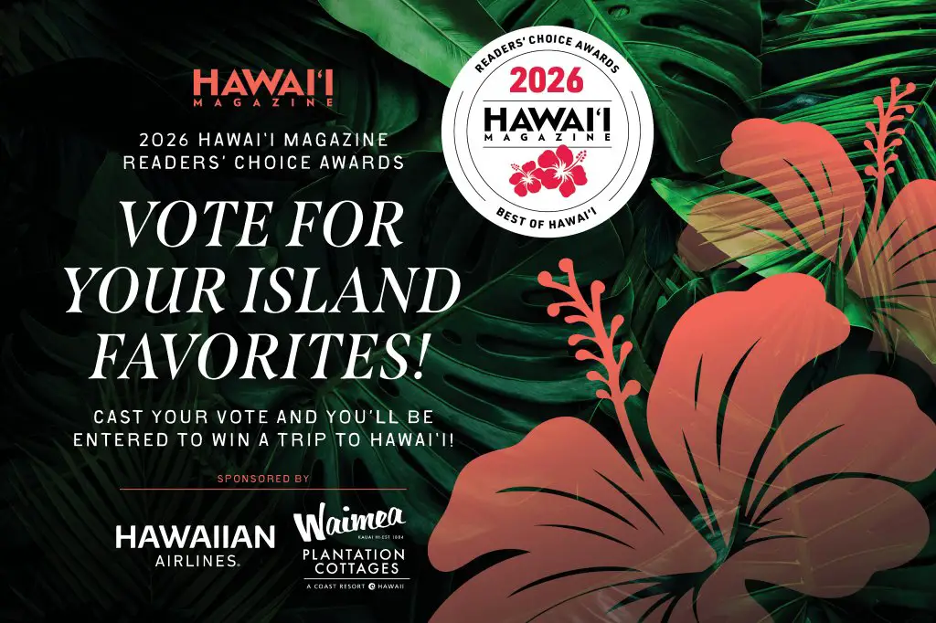 HAWAII Magazine’s Readers’ Choice Ballot Sweepstakes – Win A Trip To Hawaii