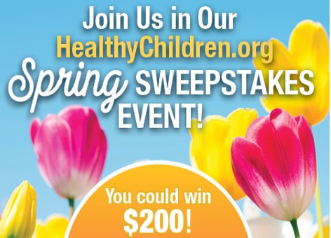 HealthyChildren.org Spring Sweepstakes - Win A $200 Gift Card (7 Winners)