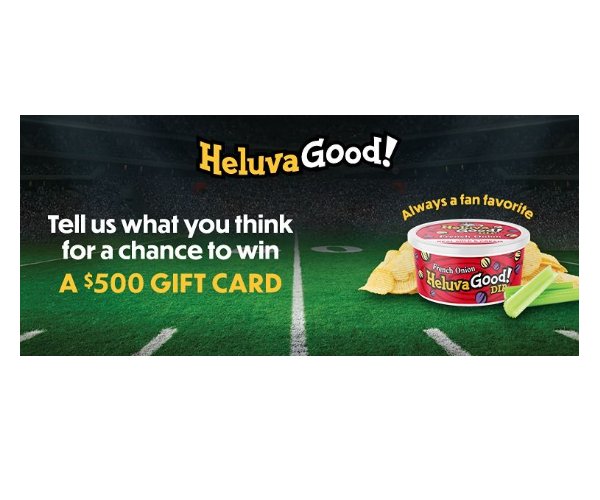Heluva Good Sweepstakes - Win A $500 Gift Card