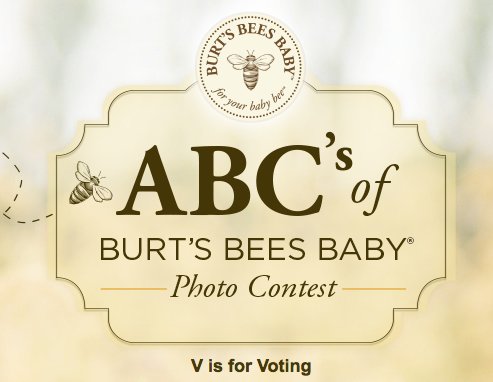 Hey Burt, win me! Enter the $7000.00 Burt’s Bees ABC’s of Burt’s Bees Baby Photo Contest!