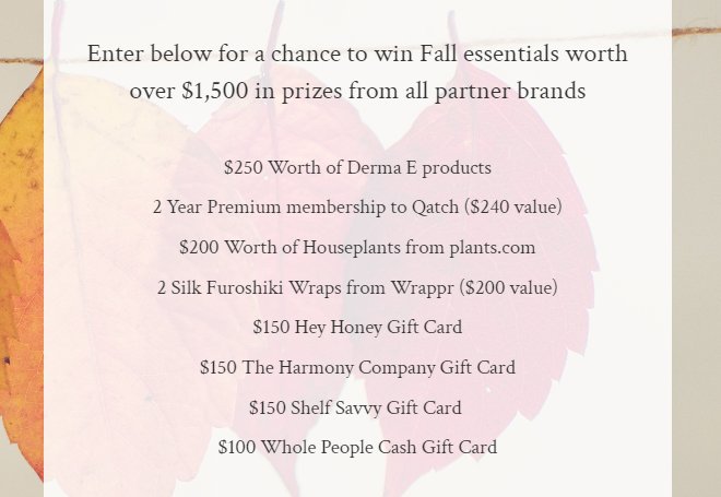 Hey Honey Autumn Leaves & Bonfires, Purty Please Sweepstakes  - Win Cool Products, Gift Cards and More