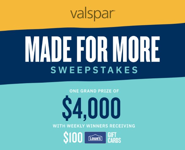 HGTV Valspar Made for More Sweepstakes - Win $4,000 Cash Or $100 Lowe's Gift Card